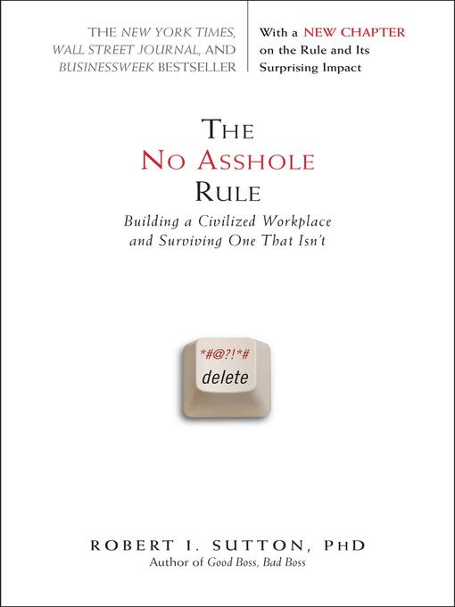 Title details for The No Asshole Rule by Robert I. Sutton - Wait list